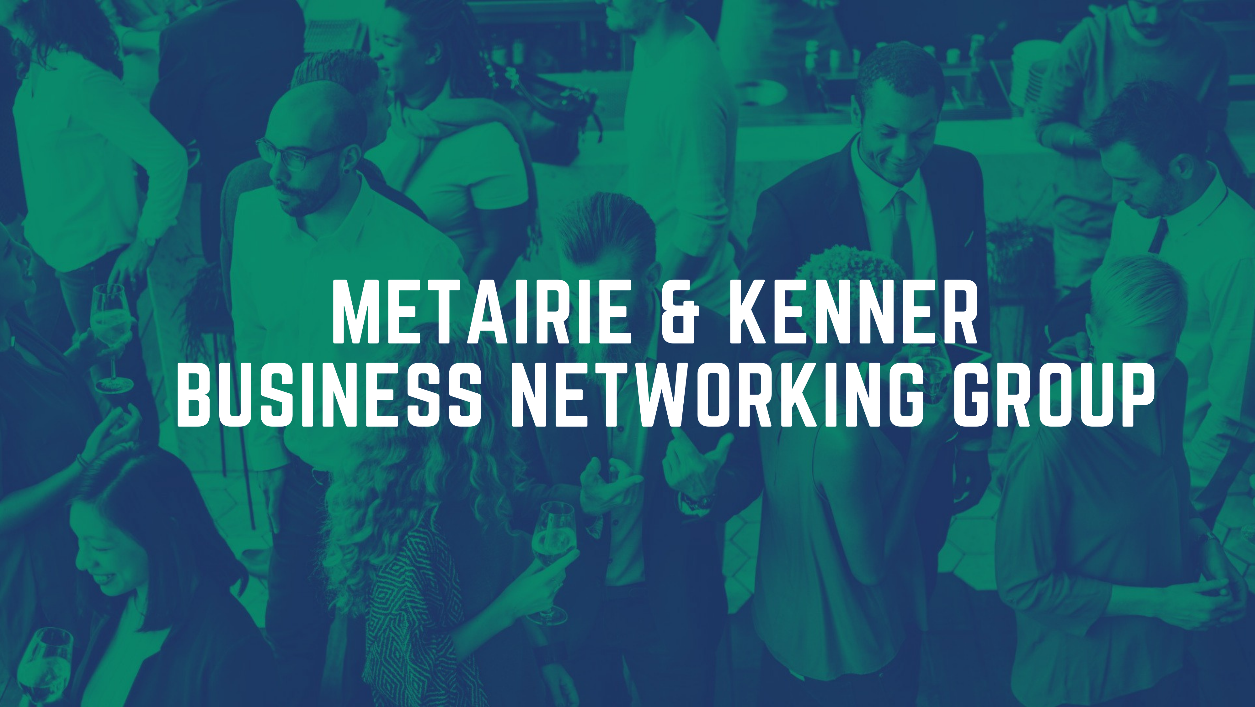 Metairie & Kenner Business Networking Group