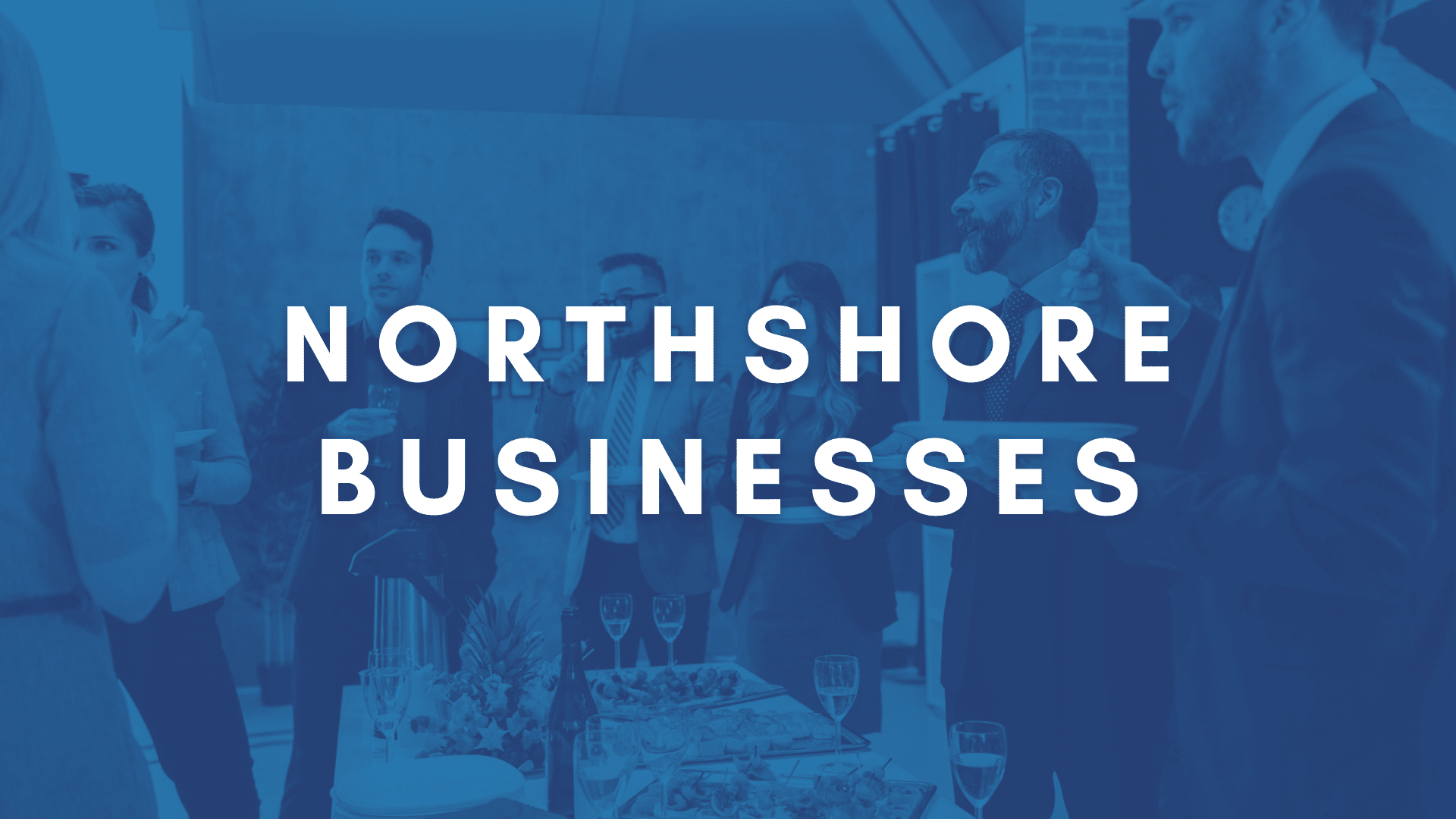 Support Northshore Businesses